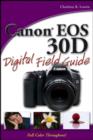 Canon EOS 30D Digital Field Guide - Book