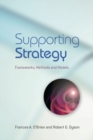 Supporting Strategy : Frameworks, Methods and Models - Book