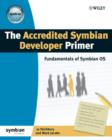 The Accredited Symbian Developer Primer : Fundamentals of Symbian OS - Book
