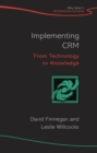 Implementing CRM : From Technology to Knowledge - Book