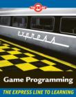 Game Programming : The L Line, The Express Line to Learning - Book