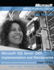 Exam 70-431 Microsoft SQL Server 2005 Implementation and Maintenance Lab Manual - Book