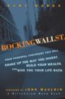 Rocking Wall Street : Four Powerful Strategies That will Shake Up the Way You Invest, Build Your Wealth And Give You Your Life Back - Book