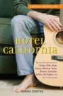 Hotel California : The True-life Adventures of Crosby, Stills, Nash, Young, Mitchell, Taylor, Browne, Ronstadt, Geffen, the "Eagles", and Their Many Friends - Book