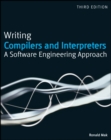 Writing Compilers and Interpreters : A Software Engineering Approach - Book