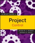 The Wiley Guide to Project Control - Book