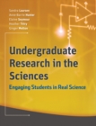 Undergraduate Research in the Sciences : Engaging Students in Real Science - Book