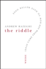 The Riddle : Where Ideas Come From and How to Have Better Ones - eBook