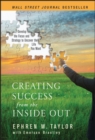 Creating Success from the Inside Out : Develop the Focus and Strategy to Uncover the Life You Want - eBook