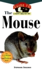 The Mouse : An Owner's Guide to a Happy Healthy Pet - eBook