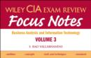 Wiley CIA Exam Review Focus Notes : Business Analysis and Information Technology v. 3 - Book
