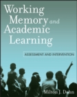 Working Memory and Academic Learning : Assessment and Intervention - eBook