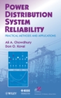 Power Distribution System Reliability : Practical Methods and Applications - Book
