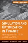 Simulation and Optimization in Finance : Modeling with MATLAB, @Risk, or VBA - Book