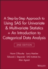 A Step-by-Step Approach to Using SAS for Univariate & Multivariate Statistics, 2nd Edition + An Introduction to Categorical Data Analysis, 2nd Edition - Book