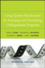 Using Quality Benchmarks for Assessing and Developing Undergraduate Programs - Book