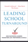 Leading School Turnaround : How Successful Leaders Transform Low-Performing Schools - Book