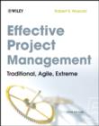 Effective Project Management : Traditional, Agile, Extreme - Book