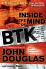 Inside the Mind of BTK : The True Story Behind the Thirty-Year Hunt for the Notorious Wichita Serial Killer - eBook