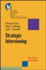 Strategic Interviewing : How to Hire Good People - Book