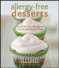 Allergy-free Desserts : Gluten-free, Dairy-free, Egg-free, Soy-free and Nut-free Delights - Book