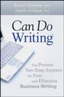 Can Do Writing : The Proven Ten-Step System for Fast and Effective Business Writing - eBook