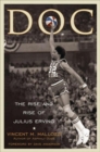 Doc : The Rise and Rise of Julius Erving - eBook