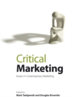 Critical Marketing : Issues in Contemporary Marketing - Book