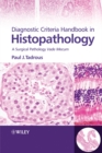 Diagnostic Criteria Handbook in Histopathology : A Surgical Pathology Vade Mecum - Book