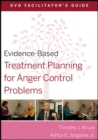 Evidence-Based Treatment Planning for Anger Control Problems Facilitator's Guide - Book