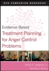 Evidence-Based Treatment Planning for Anger Control Problems, Companion Workbook - Book