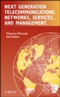 Next Generation Telecommunications Networks, Services, and Management - Book