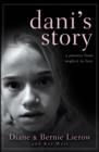 Dani's Story : A Journey from Neglect to Love - Book