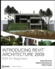 Introducing Revit Architecture 2009 : BIM for Beginners - eBook