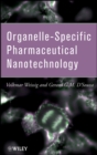 Organelle-Specific Pharmaceutical Nanotechnology - Book
