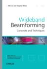Wideband Beamforming : Concepts and Techniques - eBook