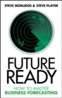Future Ready : How to Master Business Forecasting - eBook