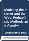 Modeling the Internet and the Web : Probabilistic Methods and Algorithms - Book