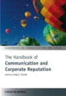 The Handbook of Communication and Corporate Reputation - Book