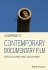 A Companion to Contemporary Documentary Film - Book