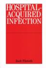Hospital-Acquired Infection : Causes and Control - eBook