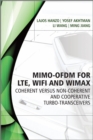 MIMO-OFDM for LTE, WiFi and WiMAX : Coherent versus Non-coherent and Cooperative Turbo Transceivers - eBook