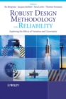 Robust Design Methodology for Reliability : Exploring the Effects of Variation and Uncertainty - Book