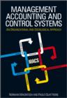 Management Accounting and Control Systems : An Organizational and Sociological Approach - Book