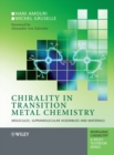 Chirality in Transition Metal Chemistry : Molecules, Supramolecular Assemblies and Materials - eBook