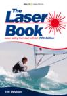 The Laser Book : Laser Sailing from Start to Finish - Book