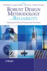 Robust Design Methodology for Reliability : Exploring the Effects of Variation and Uncertainty - eBook