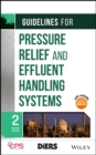 Guidelines for Pressure Relief and Effluent Handling Systems - Book