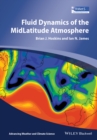 Fluid Dynamics of the Mid-Latitude Atmosphere - Book