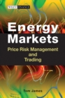 Energy Markets : Price Risk Management and Trading - Book